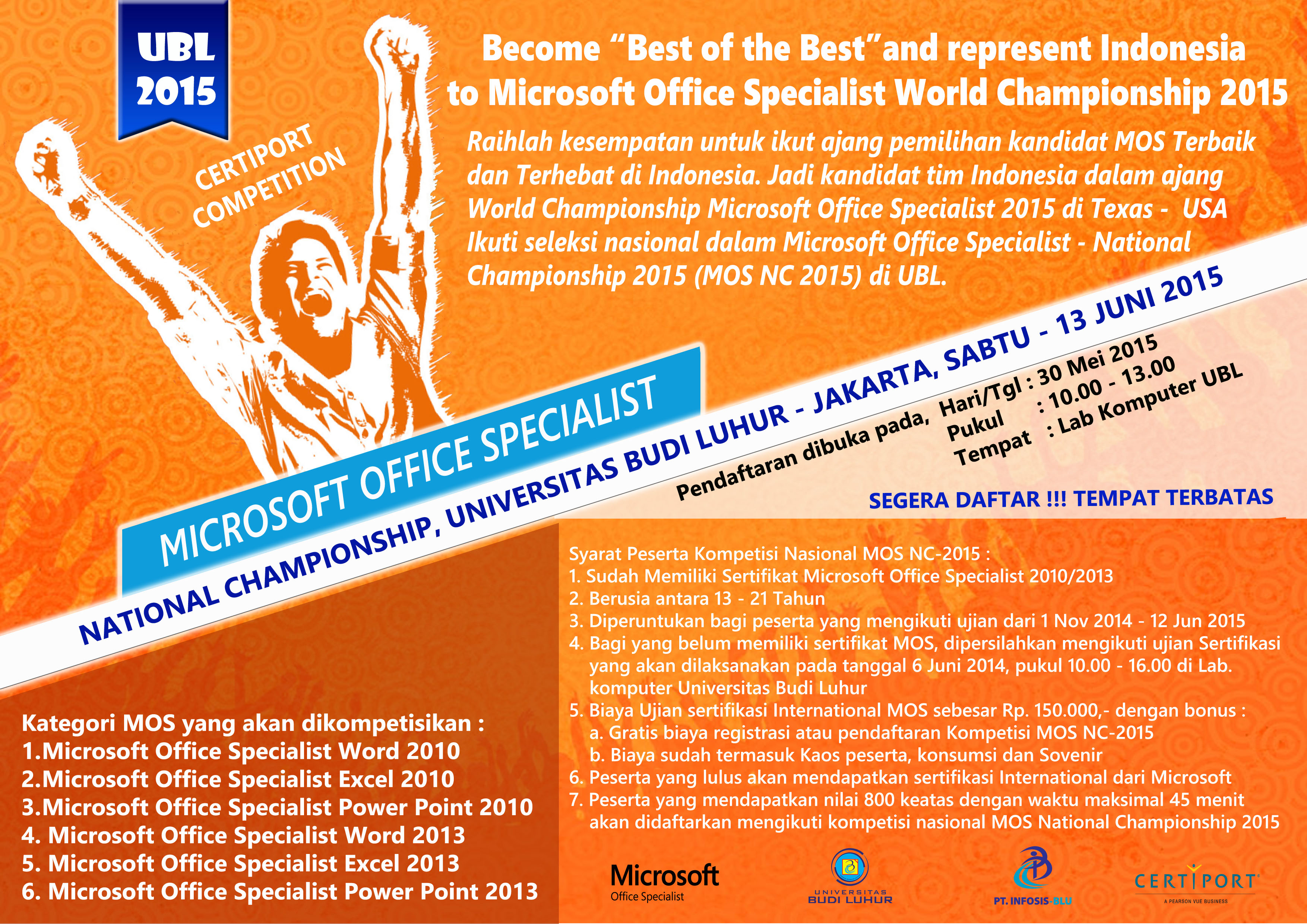 THE MICROSOFT OFFICE SPECIALIST (MOS) FIRST NATIONAL CHAMPIONSHIP IN INDONESIA, UNIV. BUDI LUHUR 13 JUNI 2015