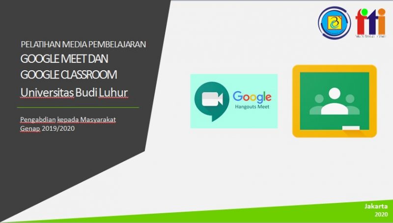 Pelatihan Media Pembelajaran Dengan Memanfaatkan Google Meet Dan Google ...