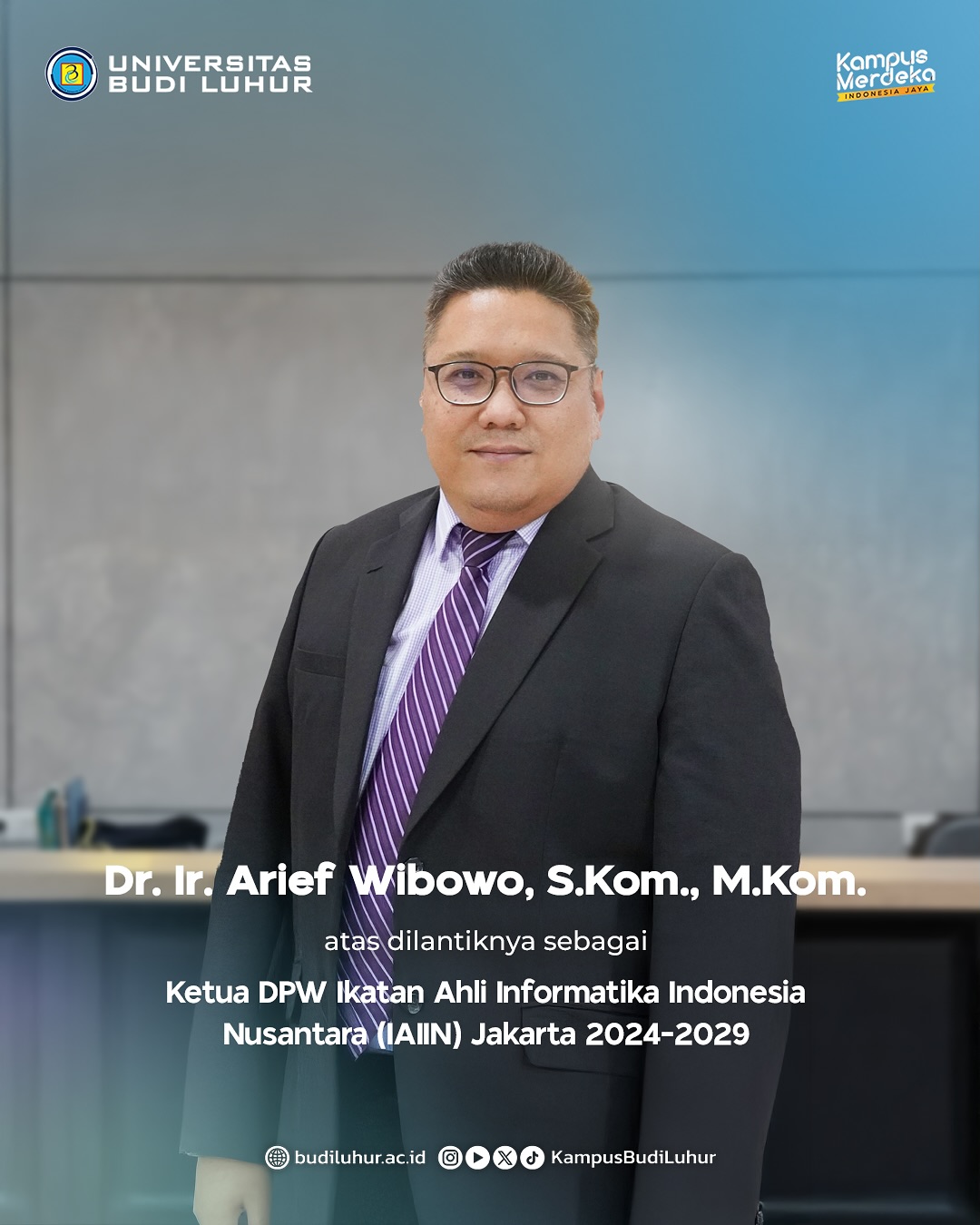 Dr. Ir. Arief Wibowo, M.Kom. Terpilih sebagai Ketua DPW IAII DKI Jakarta Periode 2024-2029